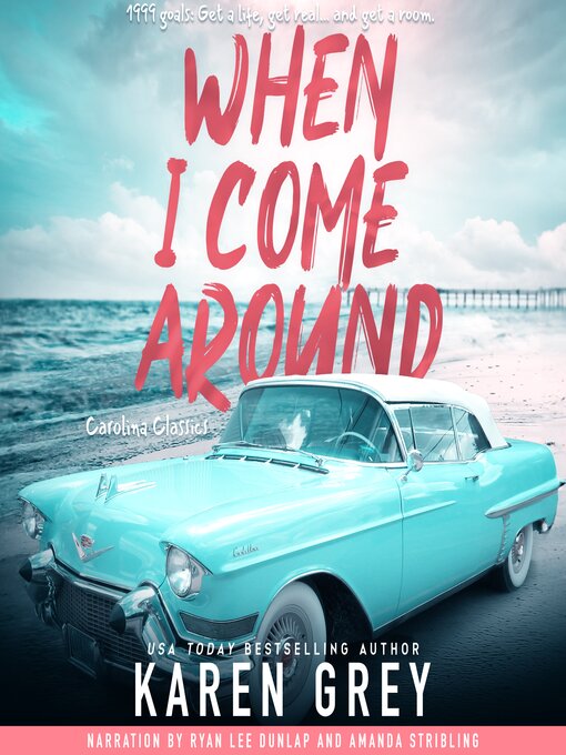 Title details for When I Come Around by Karen Grey - Available